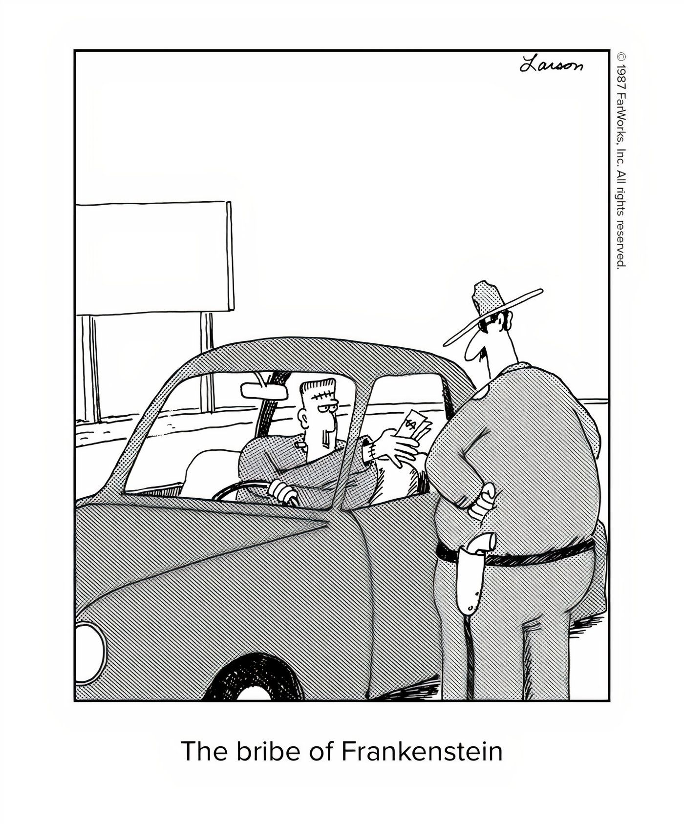 Frankenstein subornando um policial em The Far Side.