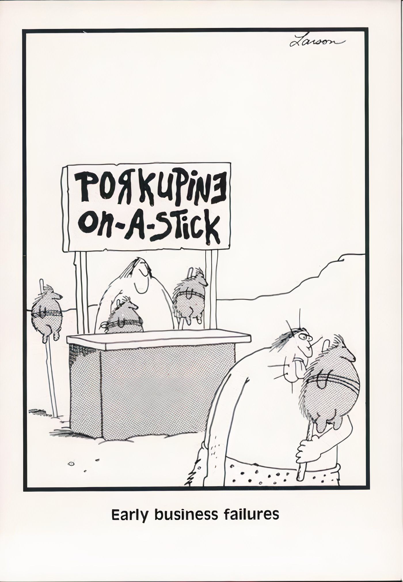 A caveman selling porcupines on a stick in The Far Side.