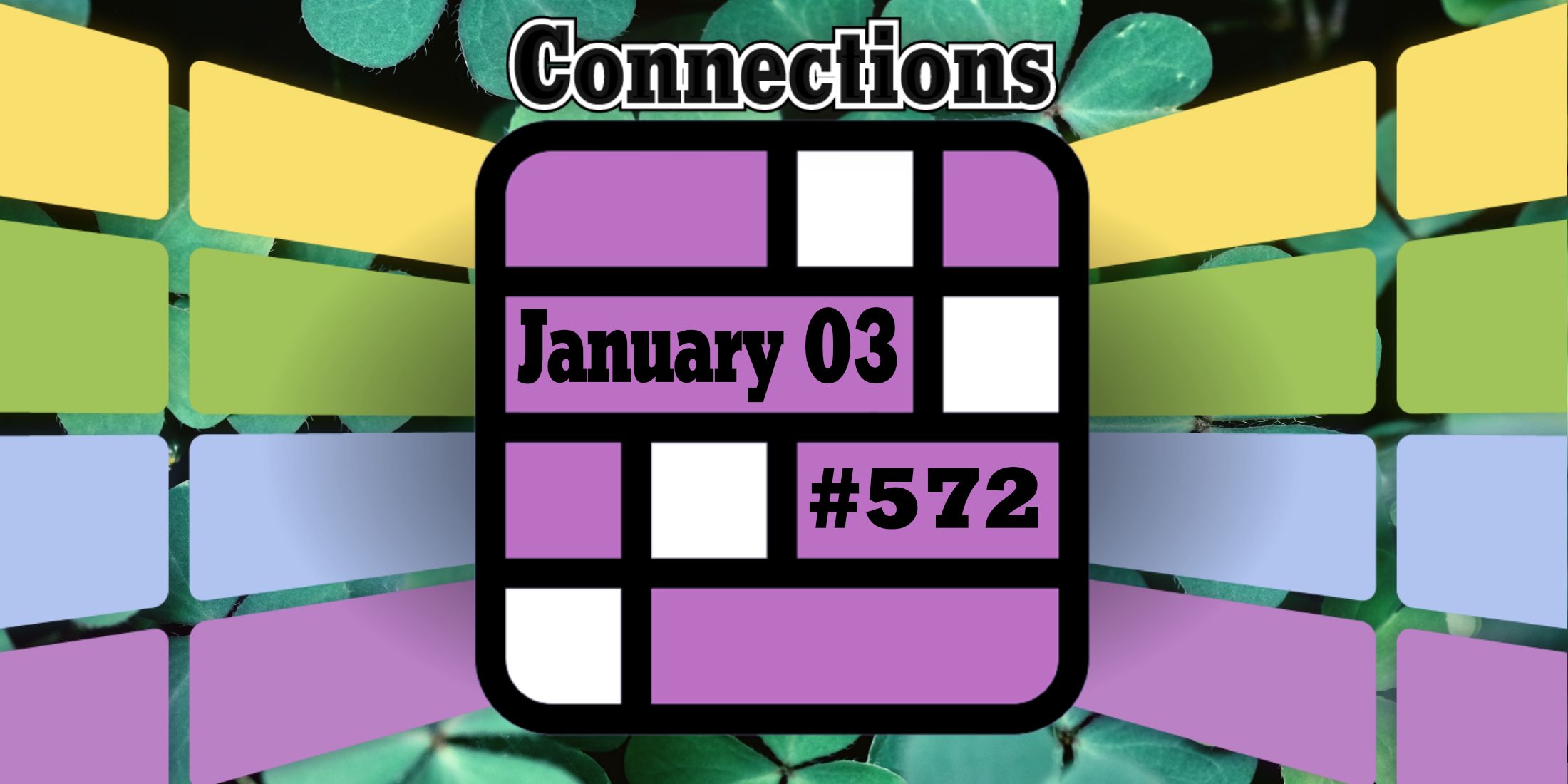 Today's Connections Hints & Answers For January 03, 2025 (Puzzle 572)