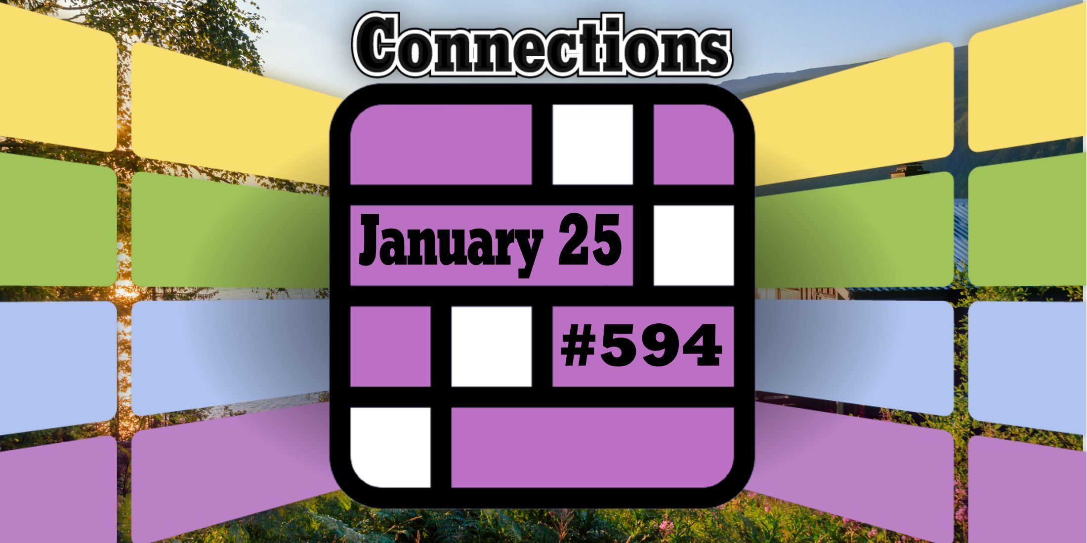 Today's Connections Hints & Answers For January 25, 2025 (Puzzle 594)