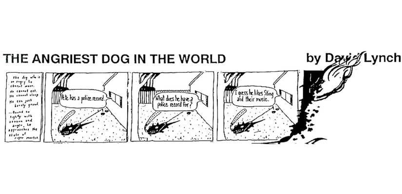 david lynch angriest dog in the world sting