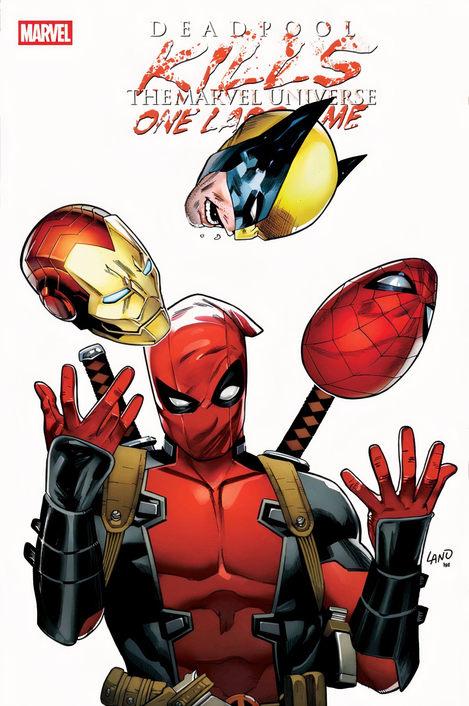 Deadpool kills the universe of Marvel one last time #1 Greg Land Variant Cover Art