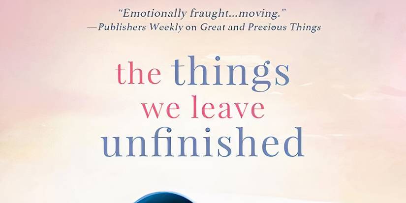 The Things We Leave Unfinished by Rebecca Yarros book cover