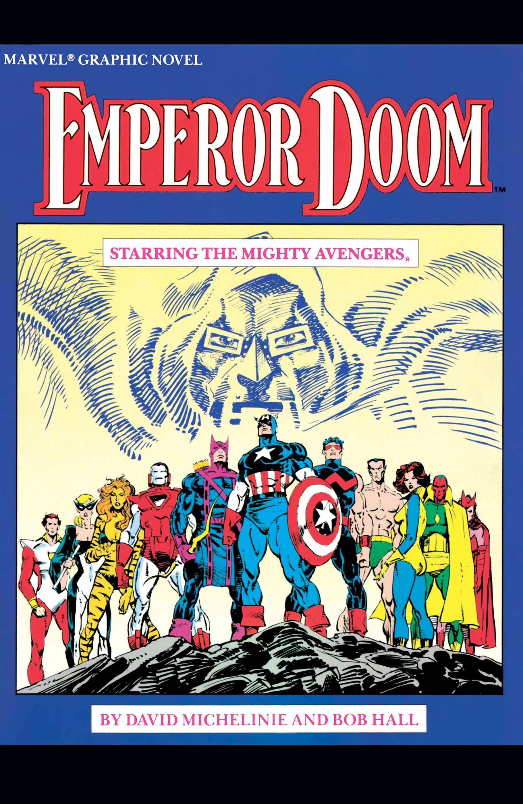 The cover for Emperor Doom, a graphic soap opera that presents the spectral face of Doctor Doom hanging in the sky behind a team of Avengers that includes Starfox, Mockingbird, Tigra, Iron Man, Hawkeye, Captain America, Wonderful Man, Namor, Widow Black, vision, and Scarlet Witch.