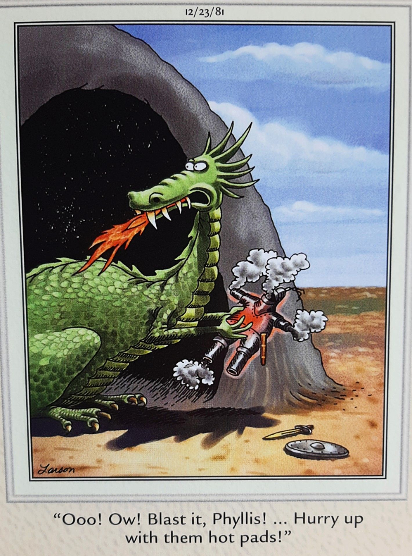 Far Side, 13 de dezembro de 1981, um dragão grita para sua esposa trazer luvas de forno para a armadura de um cavaleiro bem quente