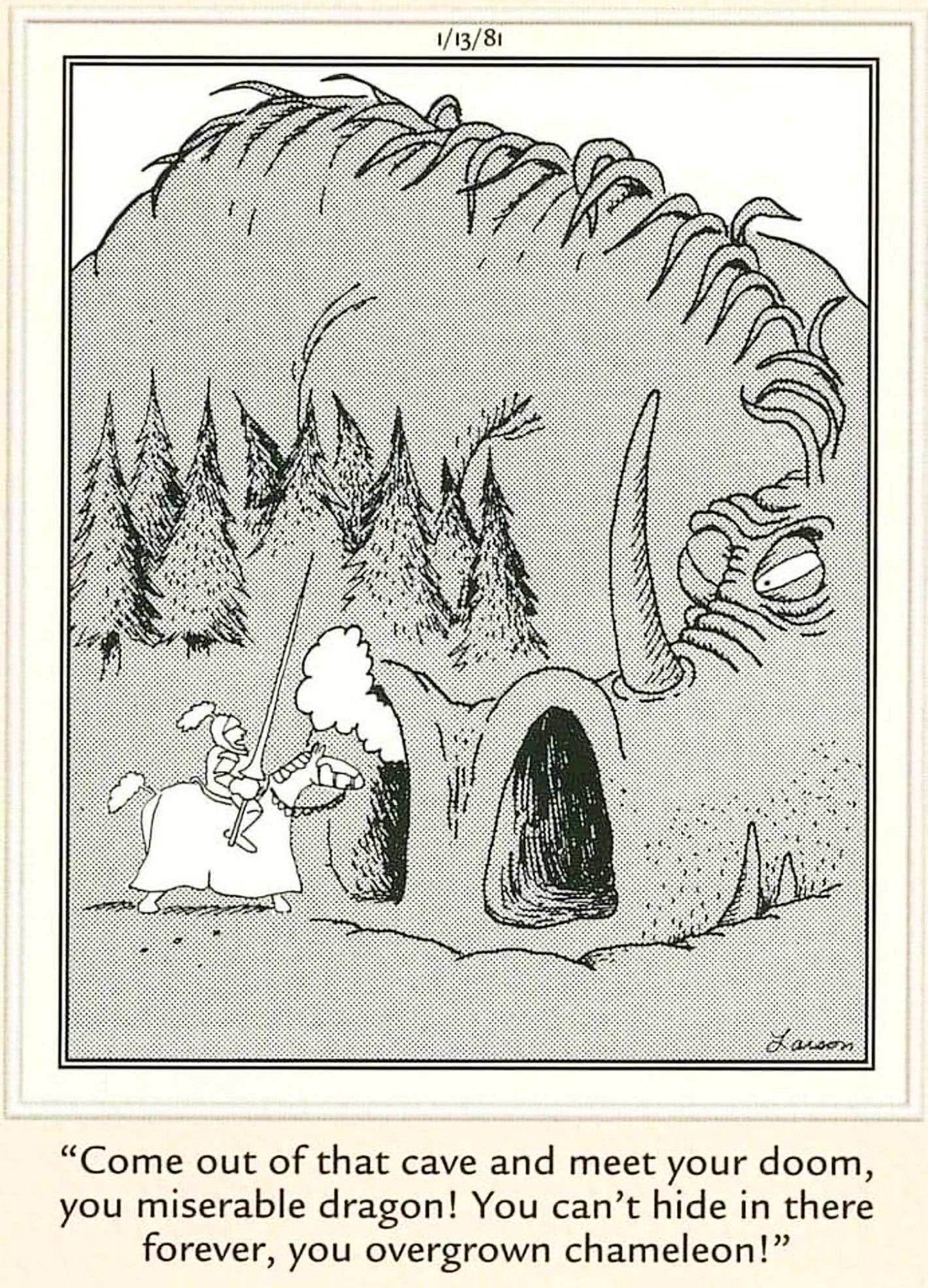 Far Side, 13 de janeiro de 1981, um cavaleiro entra na narina de um dragão, pensando que é uma caverna