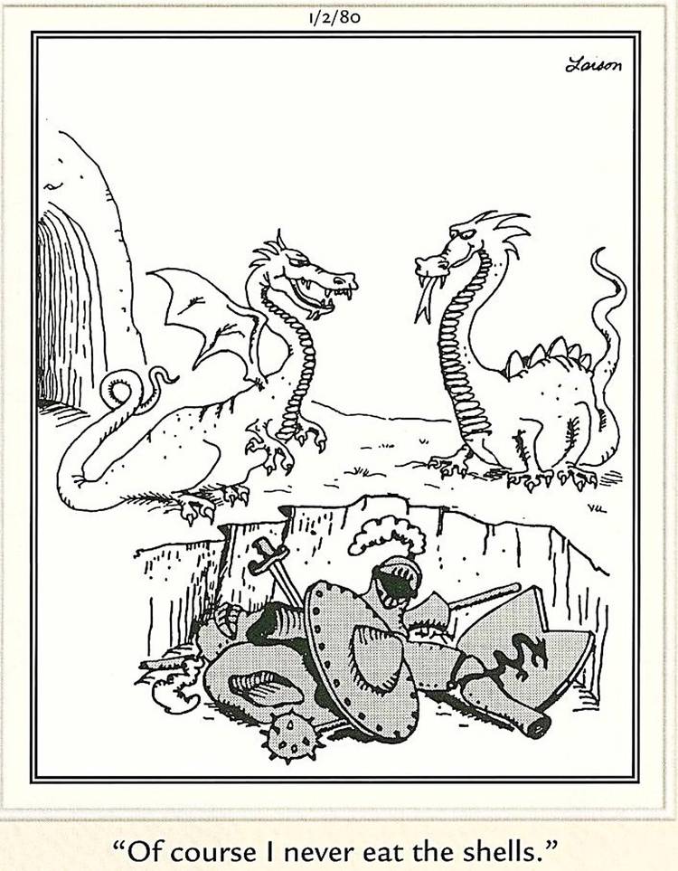 Far Side, January 2, 1980, two dragons stand over the discarded armor of knights they've devoured
