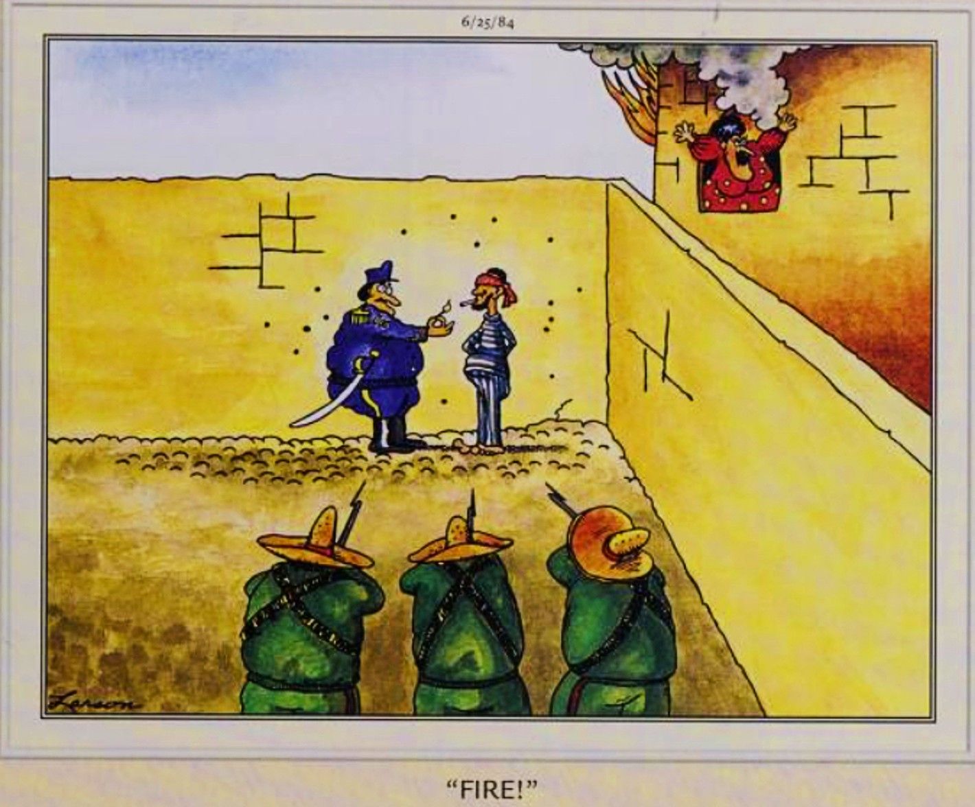 Far Side, June 25, 1984, a woman yells 'fire' from a burning building; next door, a man stands before the firing squad.