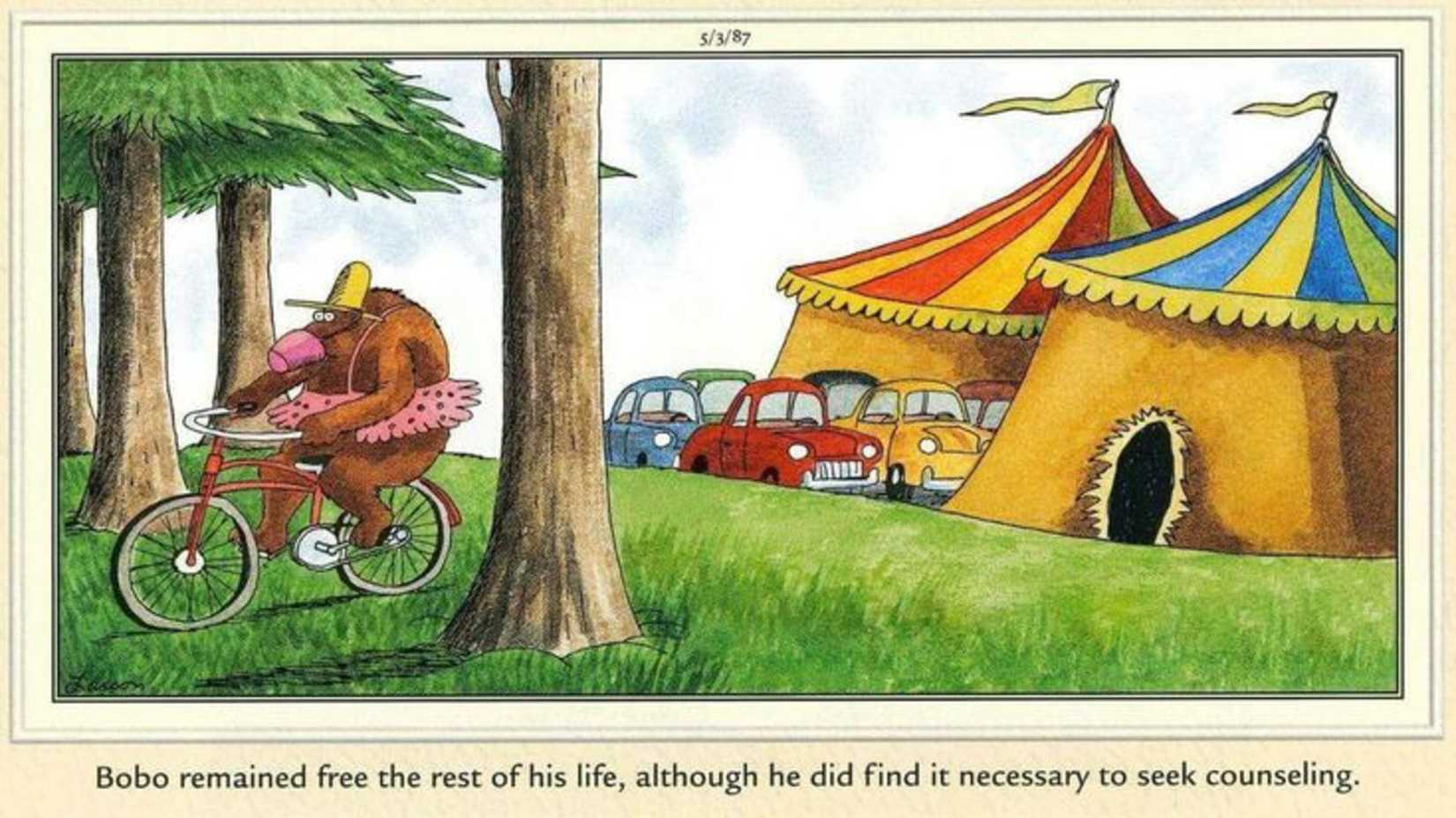 The Far Side, a bear riding a bike away from the circus with a whole in the tent left behind.