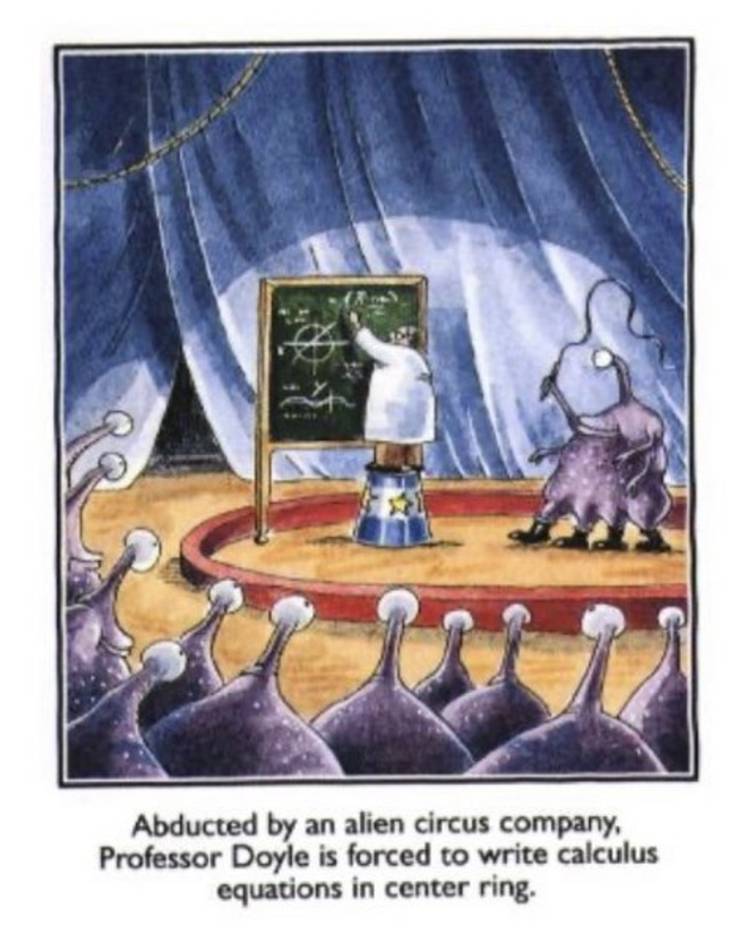 The Far Side, a professor doing equations in front of aliens in a ring at a circus.
