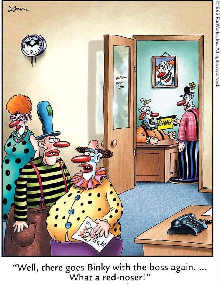 The Far Side, angry clowns in an office while one is talking to their boss.