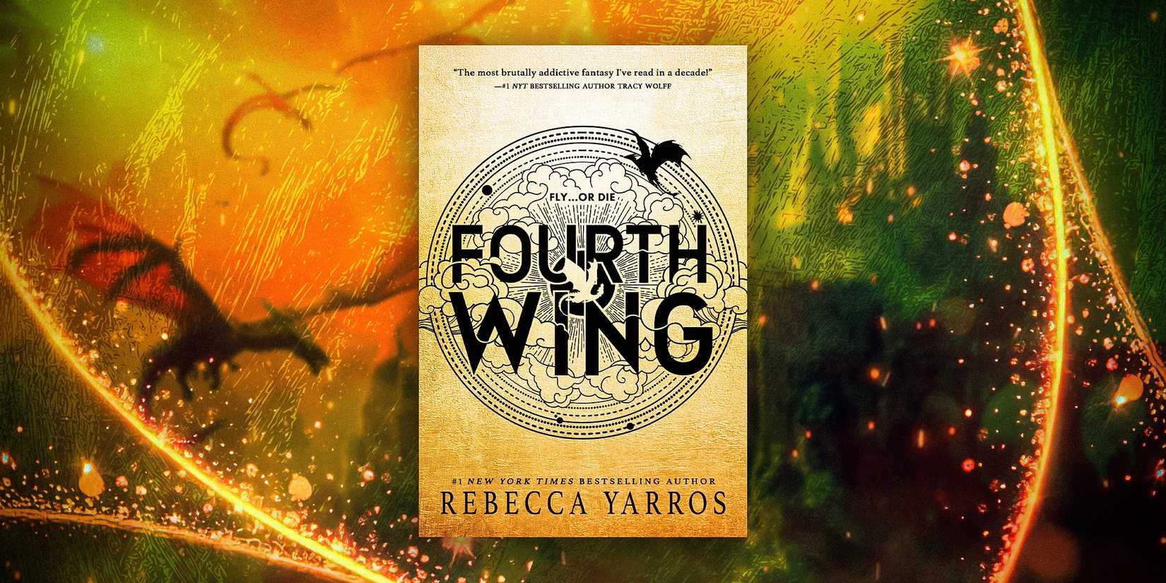 The cover of Fourth Wing by Rebecca Yarros in front of a gold and green background with dragons flying