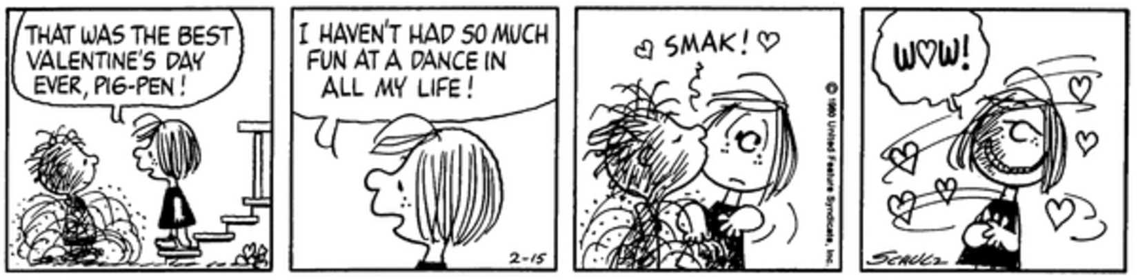 Peanuts strip: Pig Pen kissing Peppermint Patty on the cheek.