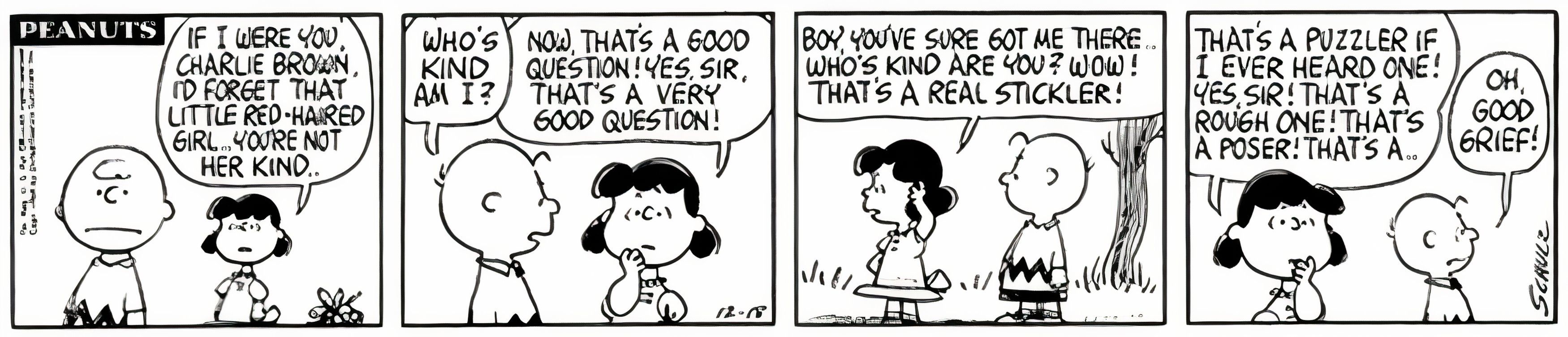 Peanuts, December 1964, Charlie Brown asks Lucy who he'd be the kind of person for and she can't come up with anyone