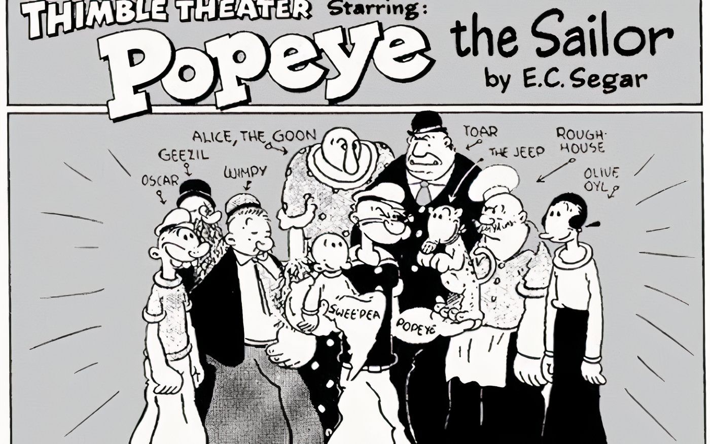 Popeye and the other characters featured in the Thimble Theatre comic strip.