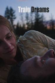 Train Dreams Summary Latest News Trailer Cast Where To Watch And More