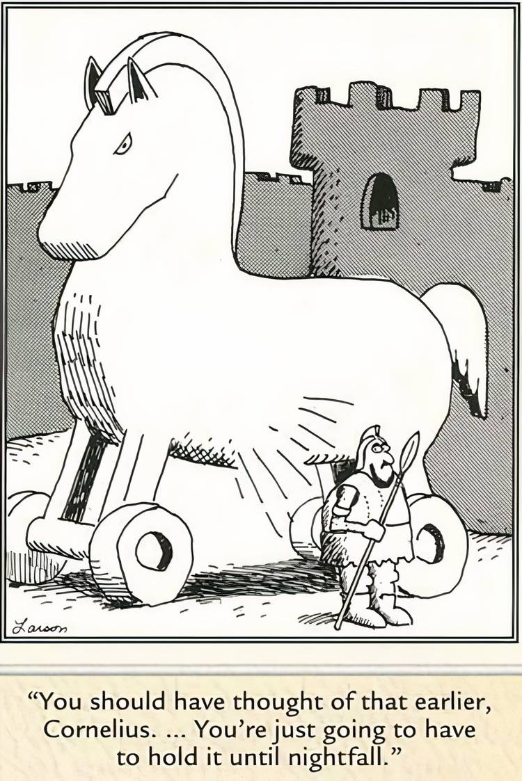 Greek soldiers hiding inside the Trojan Horse in The Far Side.