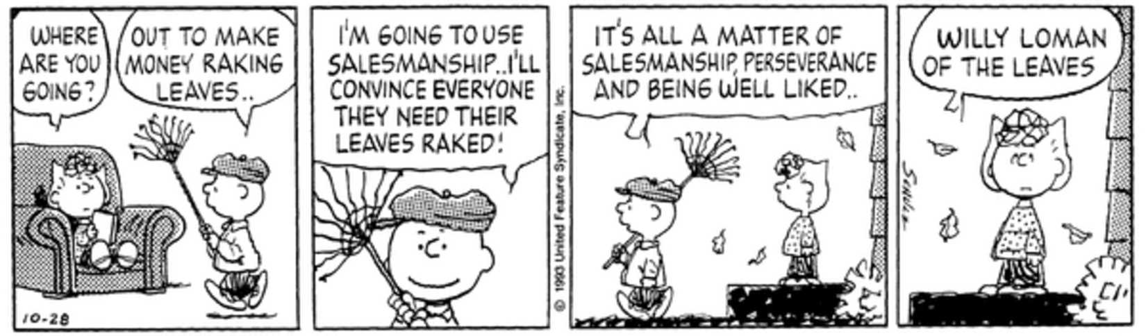 Charlie Brown telling Sally he is selling rakes.