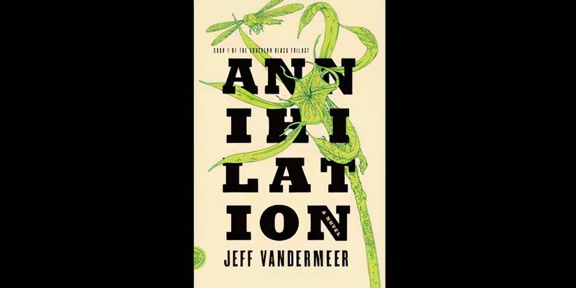 Annihilation (2014) Jeff VanderMeer