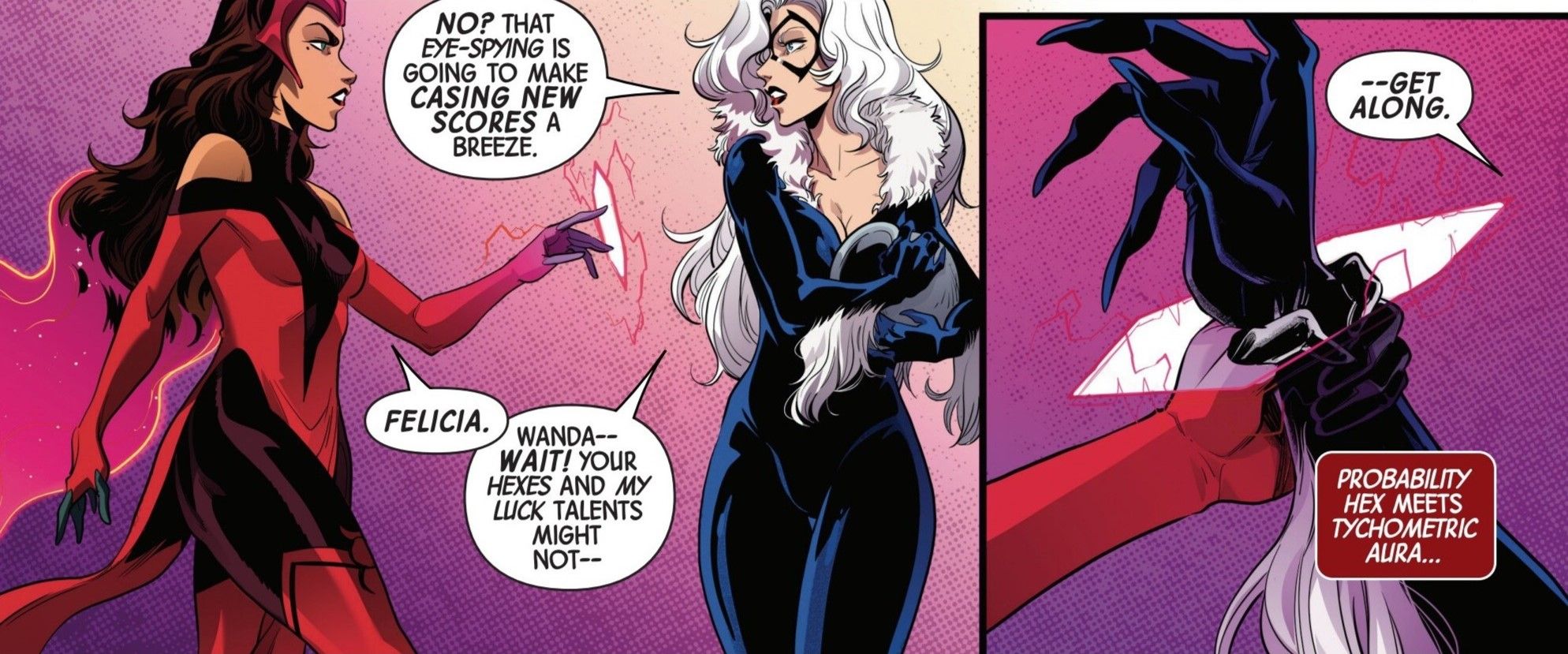 Black Cat warns Scarlet Witch that their powers won't mix well.