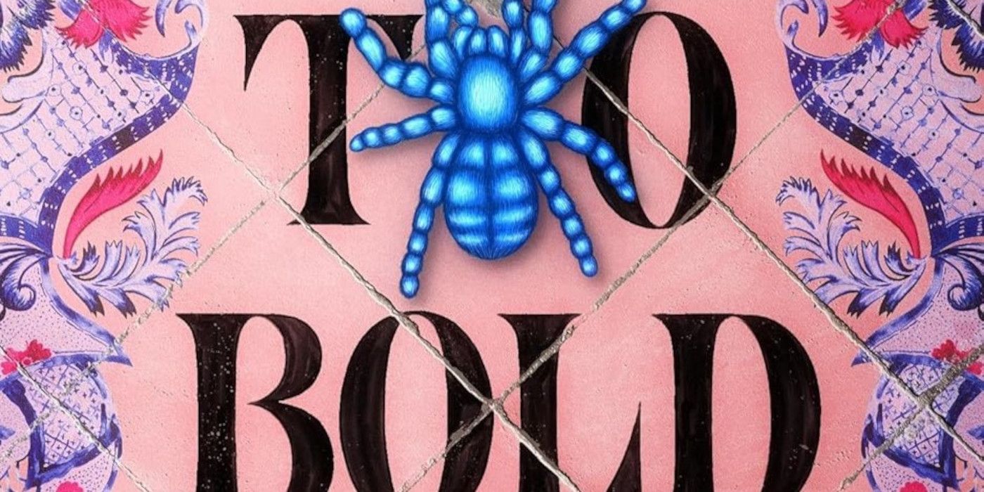 But Not Too Bold cover featuring the тιтle in black, a blue spider over the first "O" in "Too," and a pink background