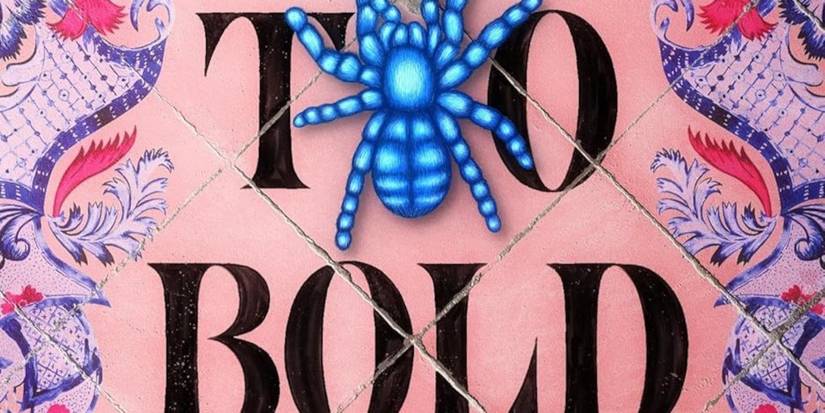 But Not Too Bold cover featuring the title in black, a blue spider over the first "O" in "Too," and a pink background