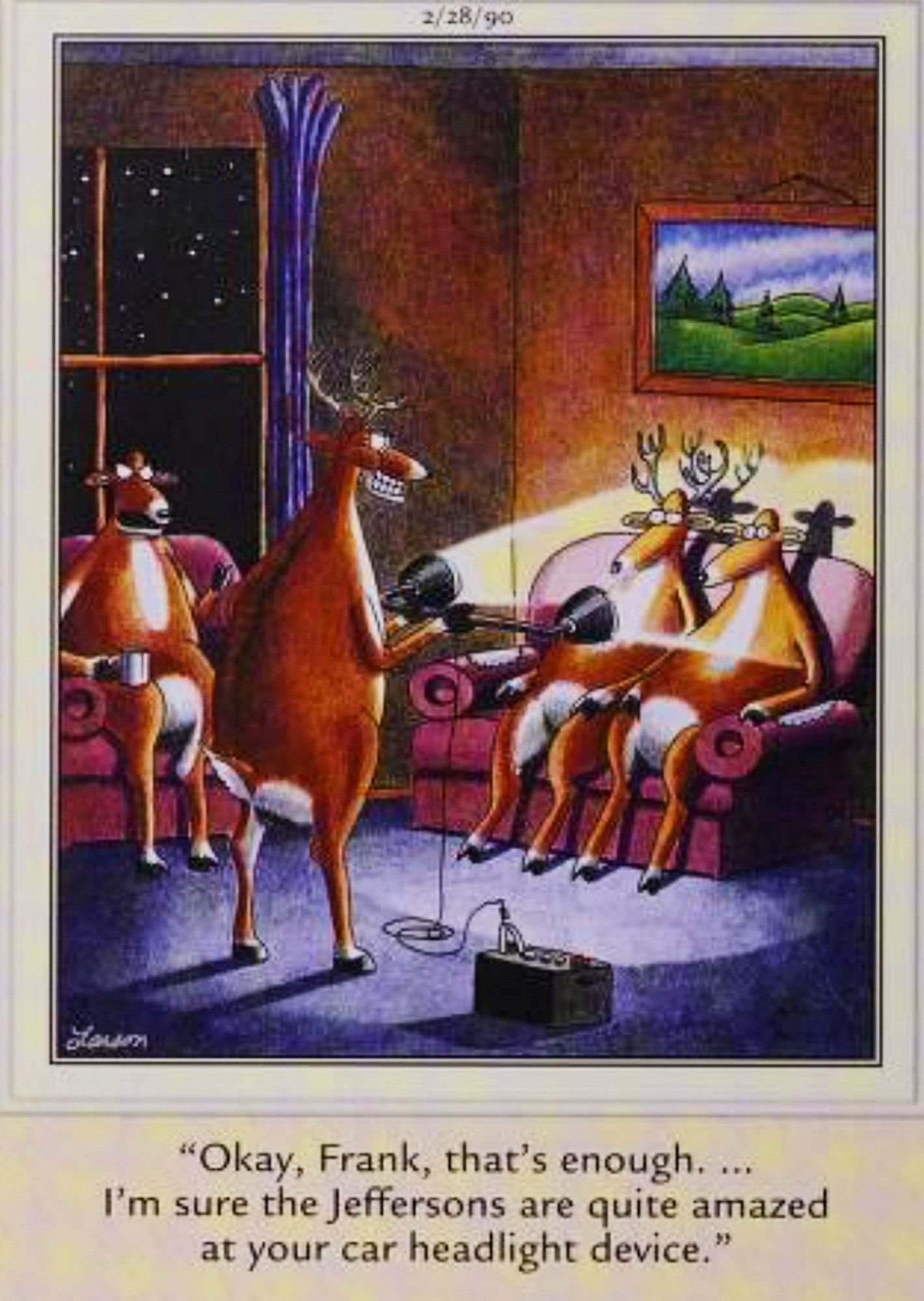 Far Side, February 28, 1990, a deer shows his house guests his 'headlight device'