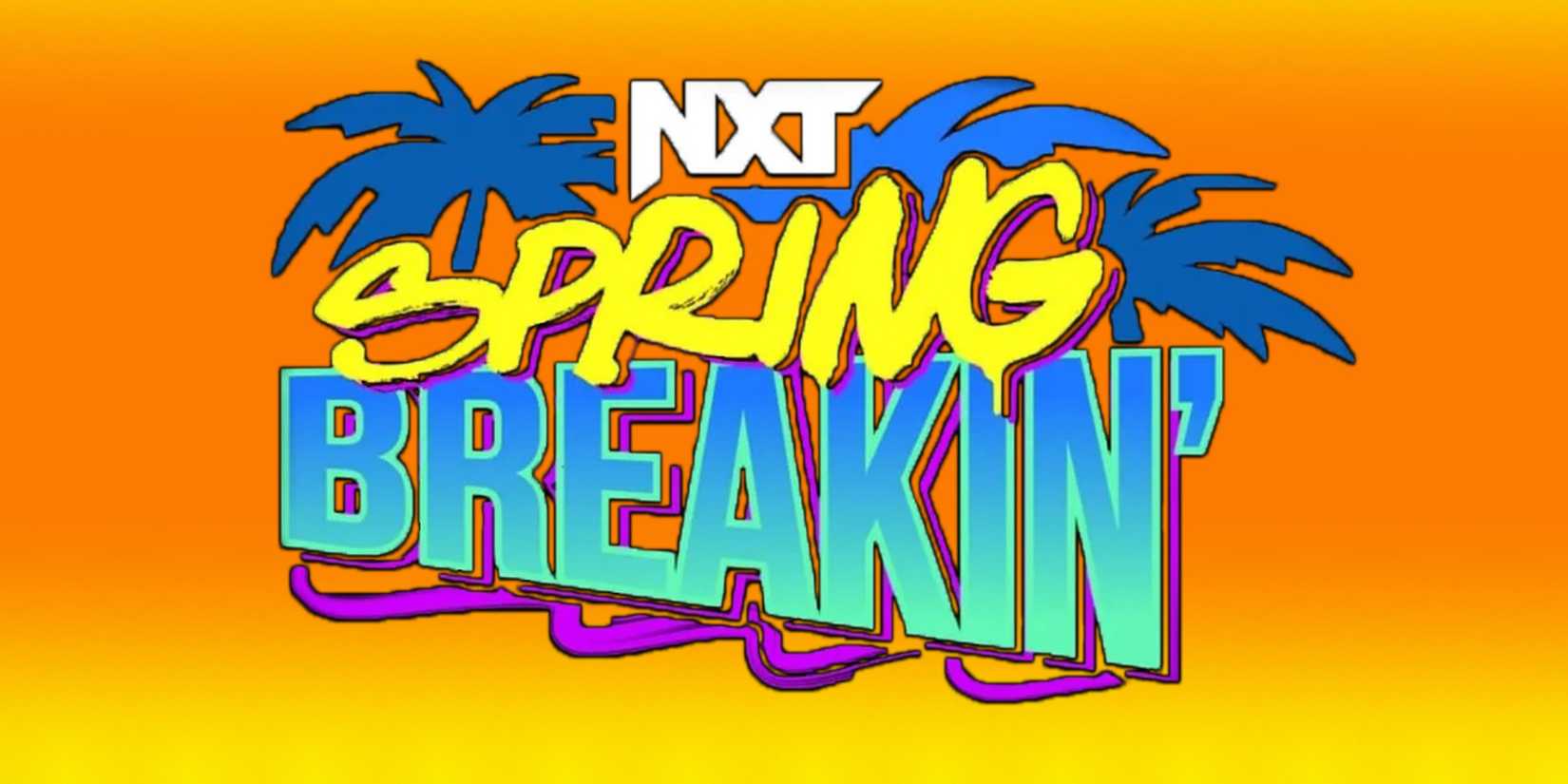 NXT Spring Breakin