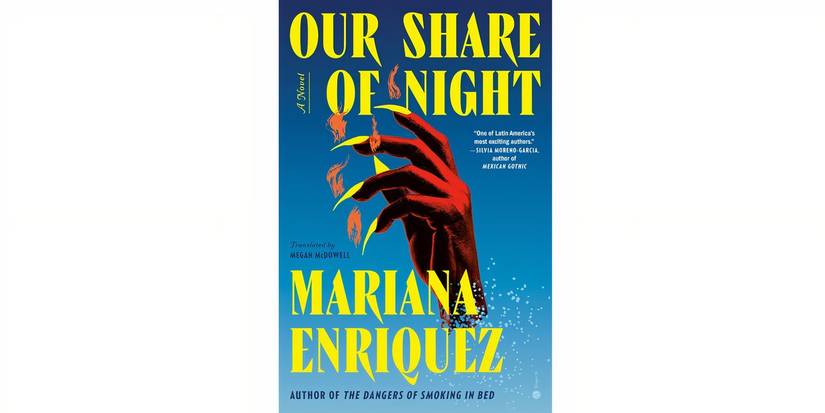Our Share of Night (2019)  Mariana Enriquez 