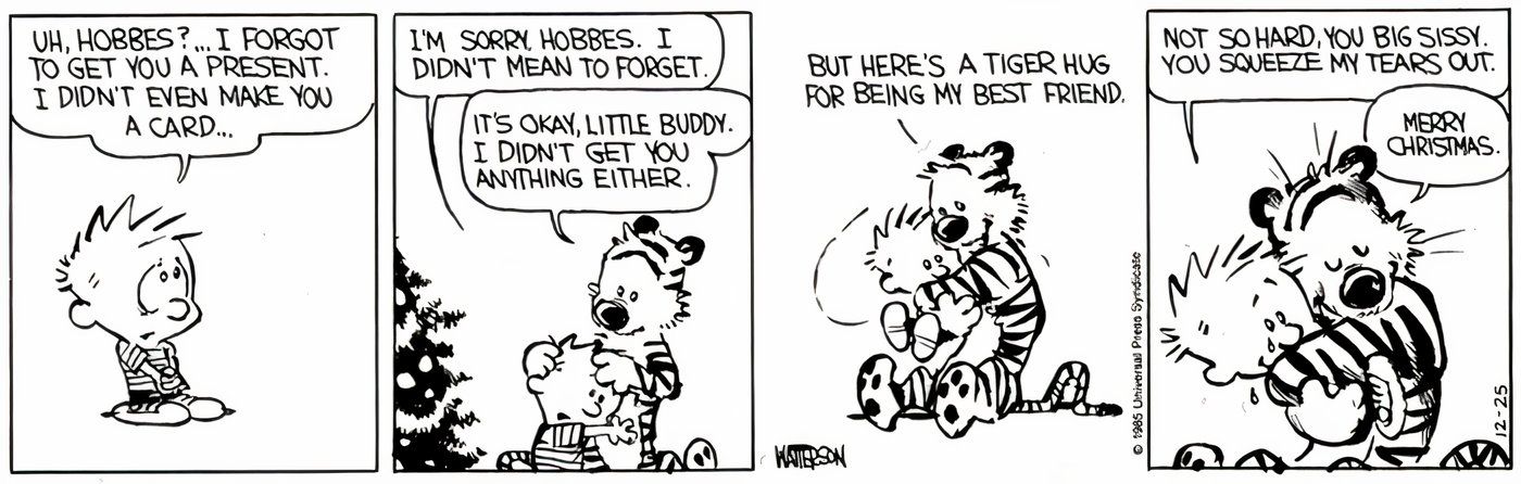 Calvin and Hobbes hugging after they forgot to get each other Christmas gifts.