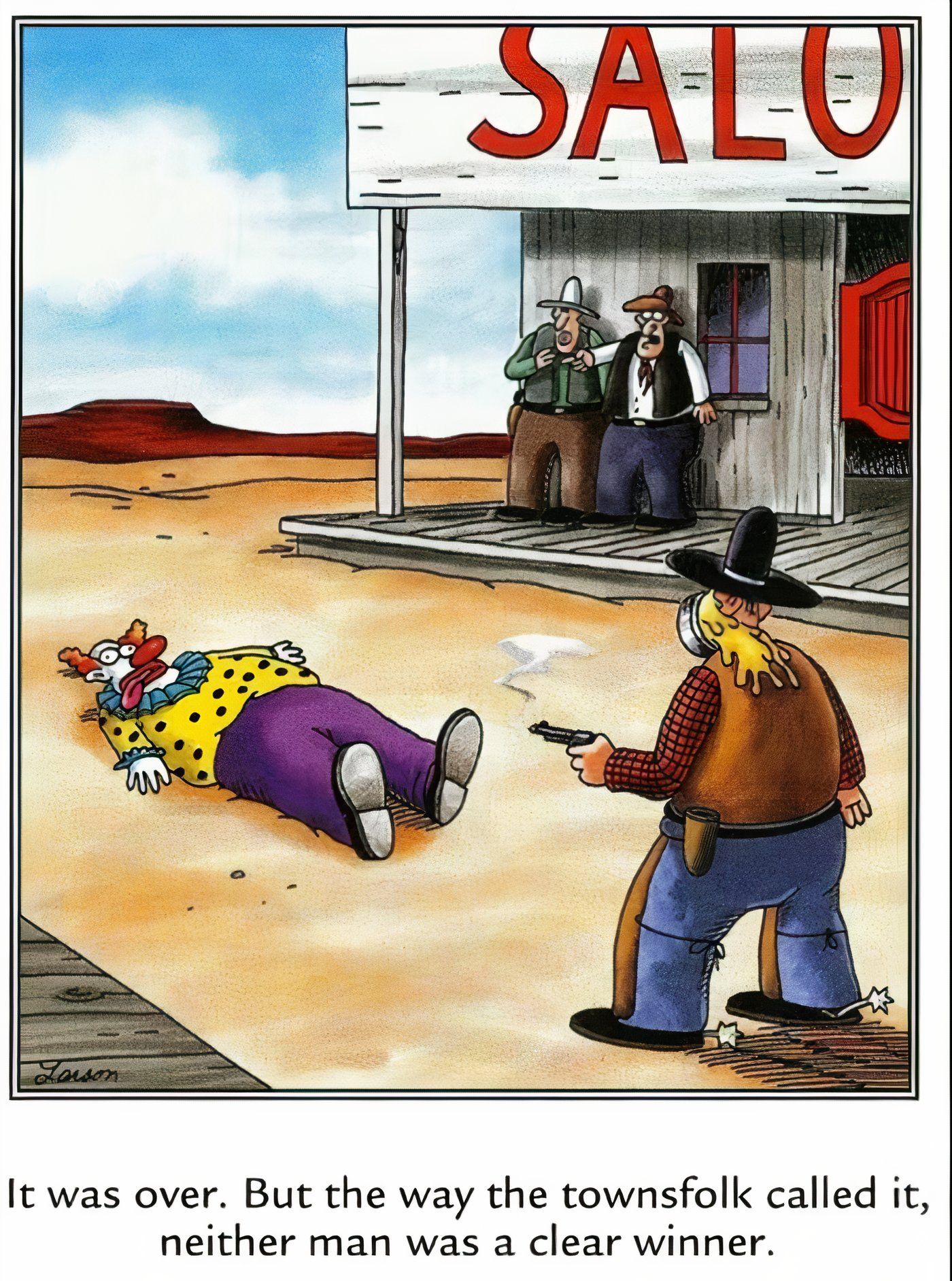 A gunslinger shooting a clown with pie in his face in The Far Side.