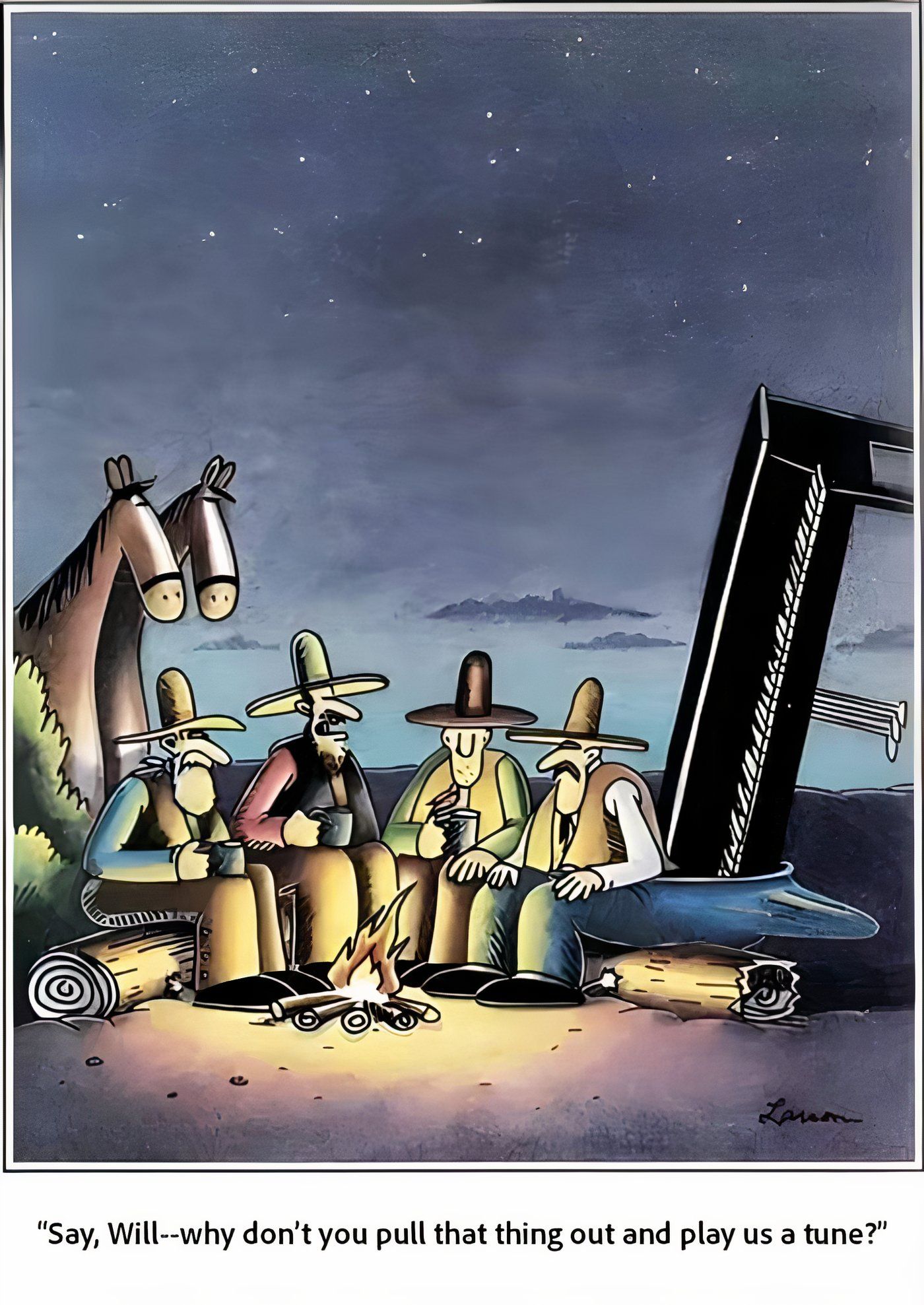Cowboys sitting around a campfire, one with a piano in his pants in The Far Side.