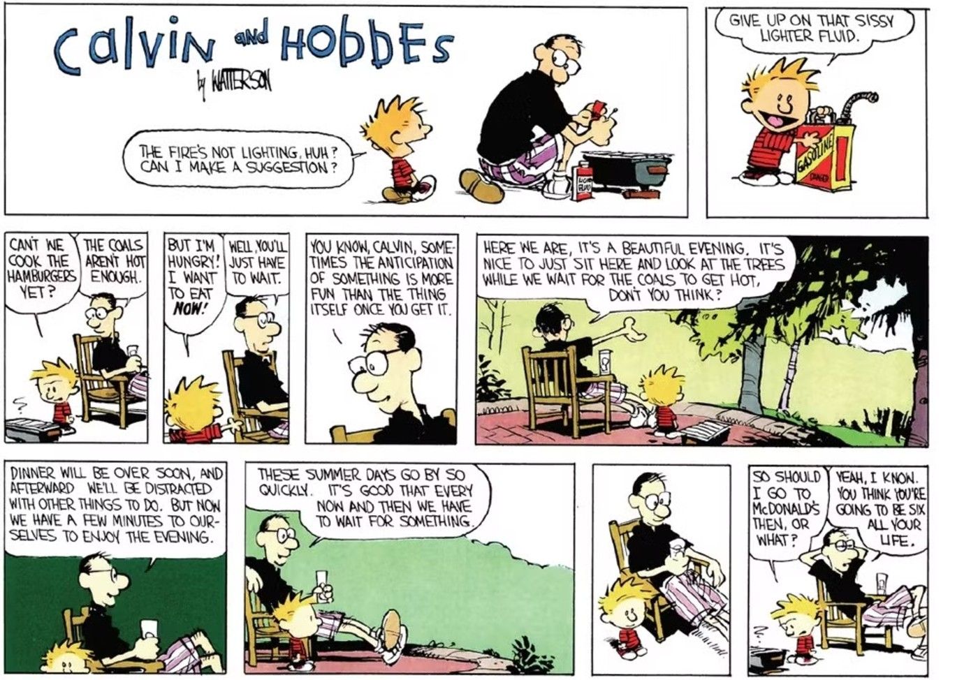 Calvin and Hobbes, Calvin's dad teaches him to be patient and enjoy his surroundings rather than rushing