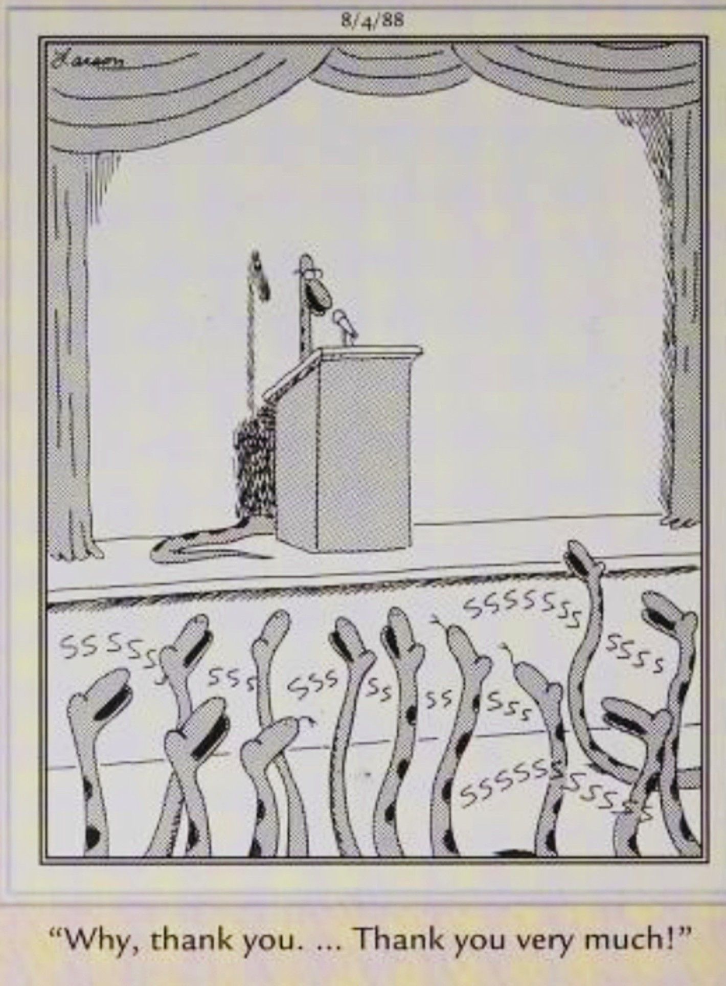 Far Side, August 4, 1988, a snake at a podium thanks the audience for hissing