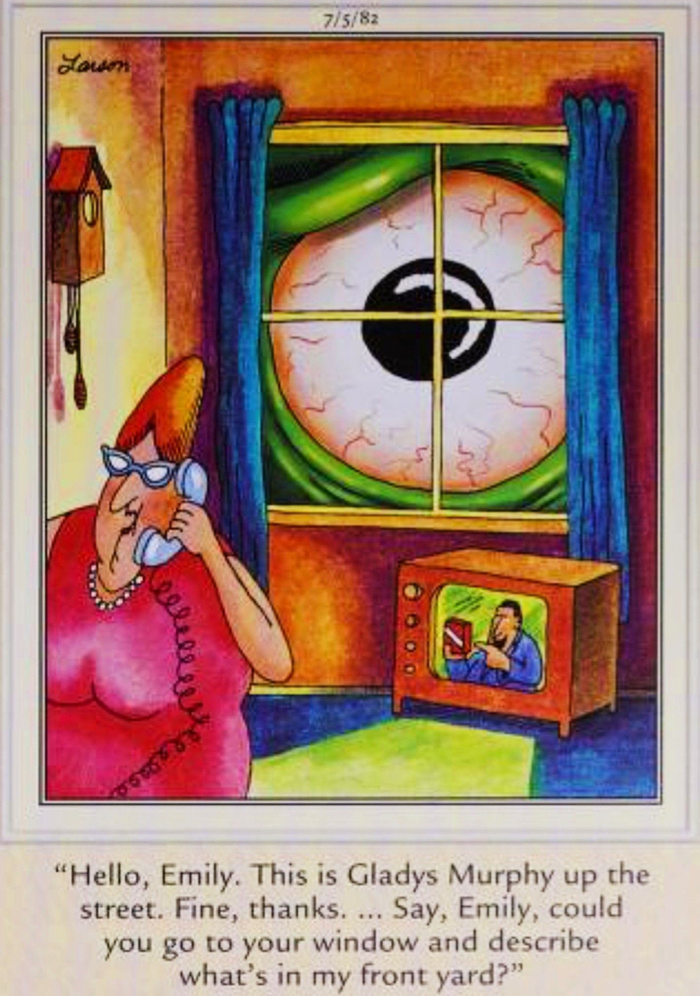 Far Side, July 5, 1982, a giant monstrous eye peers in at a woman through her living room window