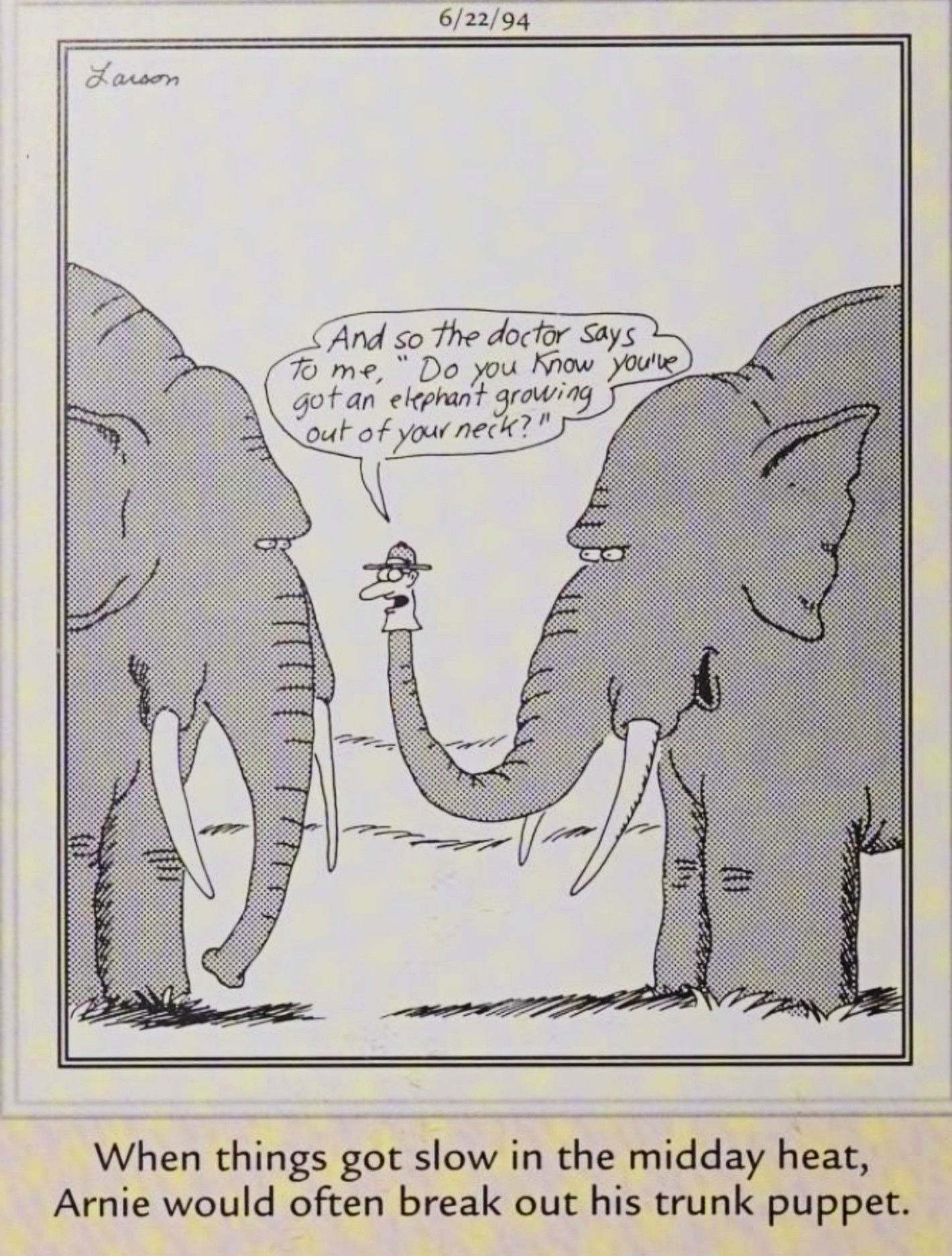 Far Side, June 22, 1994, an elephant uses a &lsquo;trunk puppet&rsquo; that looks like a human&rsquo;s head
