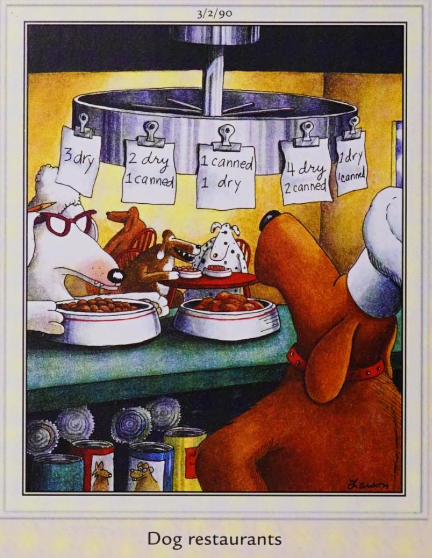Far Side, March 2, 1990, the line cook at a dog restaurant surveys the pending orders