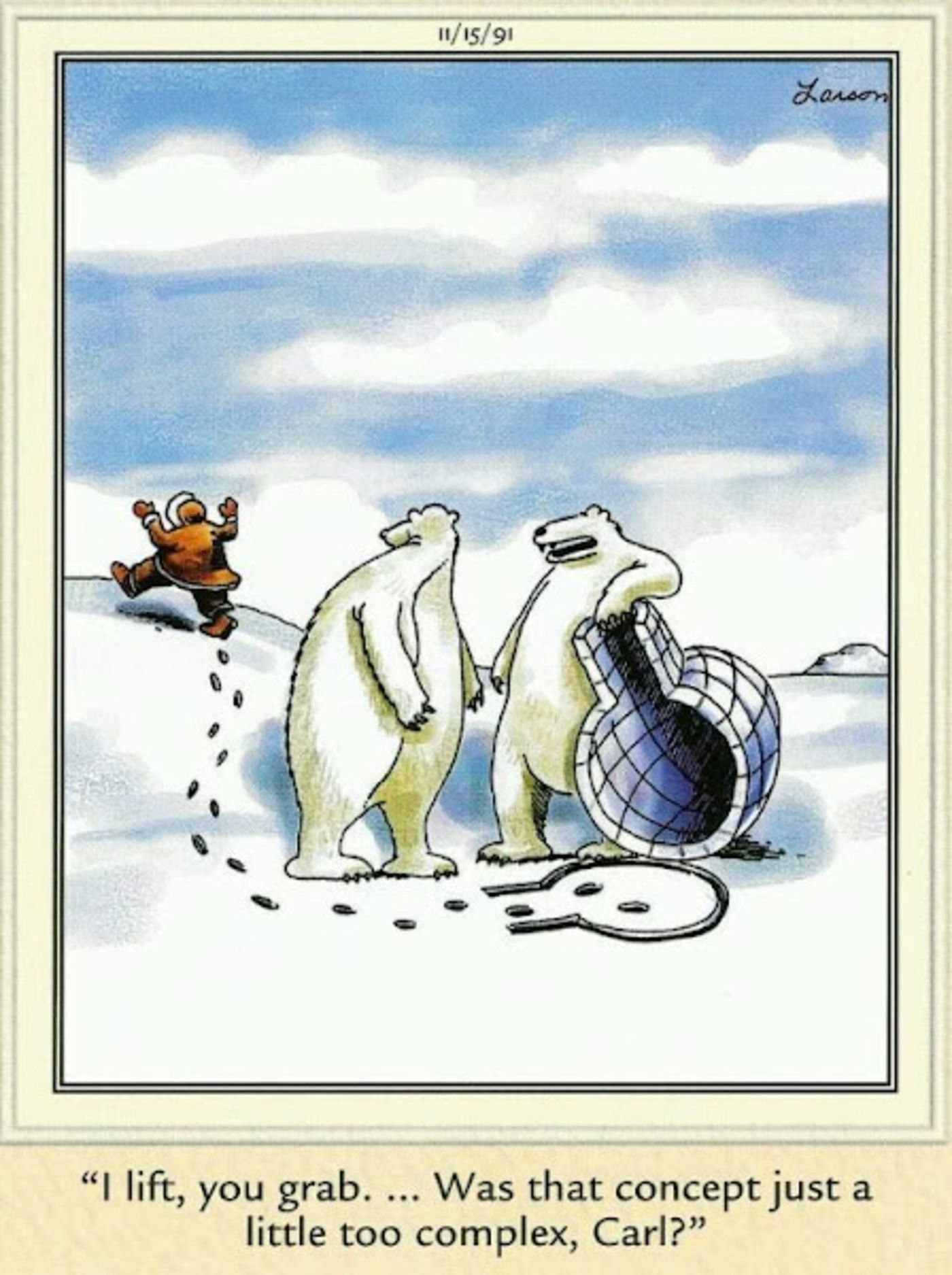 Far Side, man running from two polar bears who lifted up an igloo.