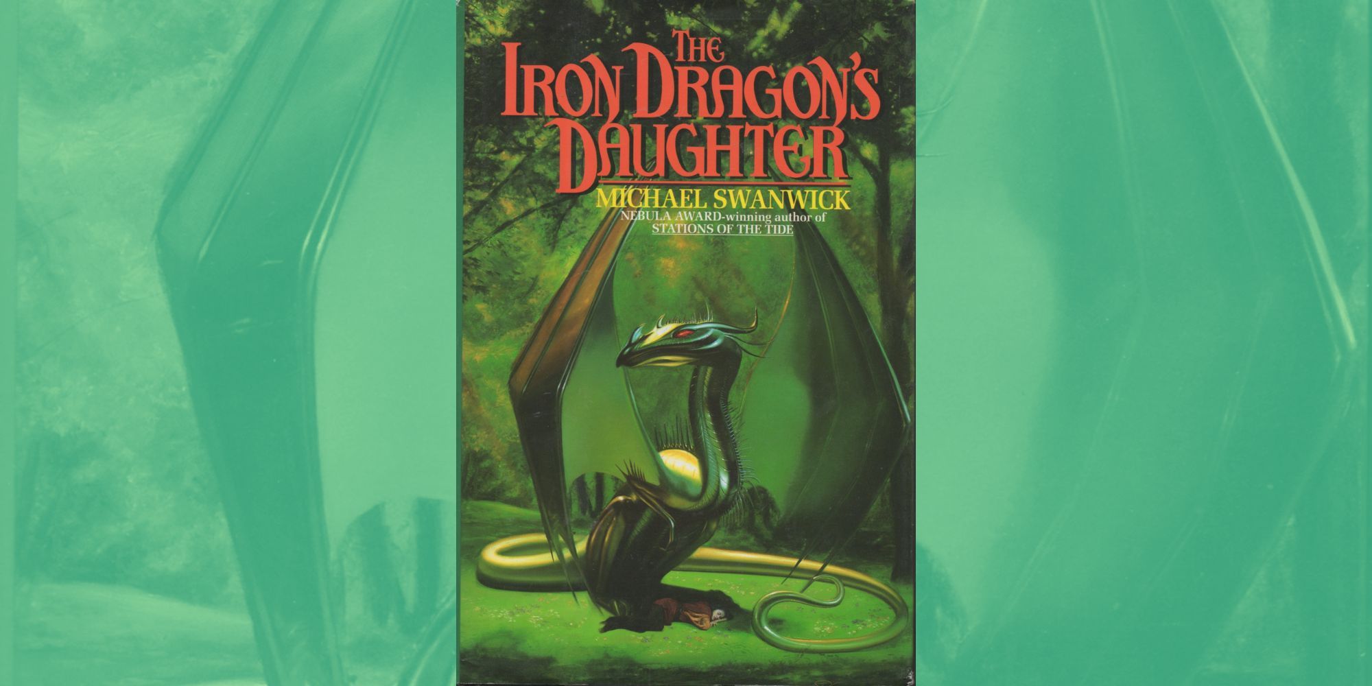 The cover of Michael Swanwick&rsquo;s The Iron Dragon&rsquo;s Daughter