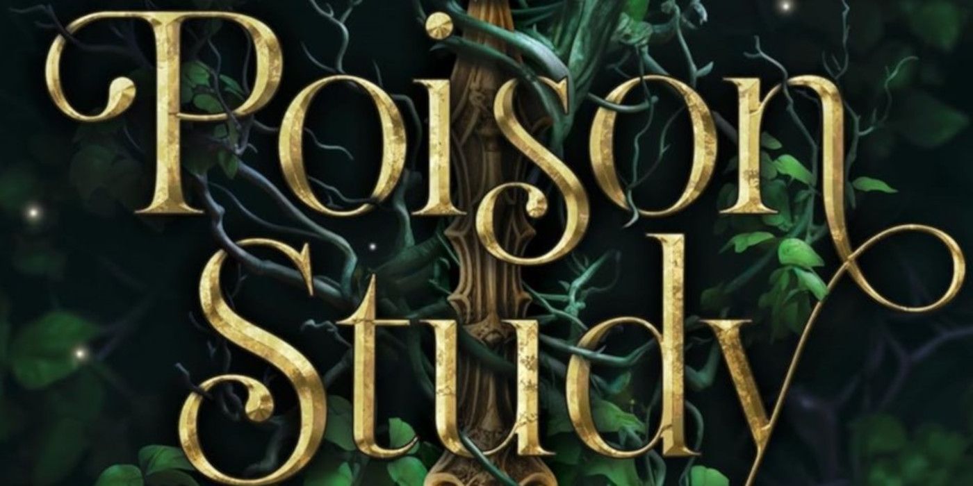 The cover of Poison Study by Maria V. Snyder featuring he title text in gold and green foliage in the background