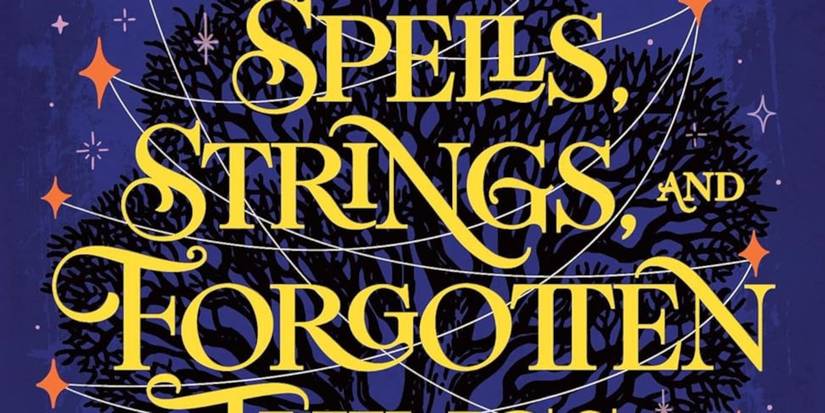 Spells Strings And Forgotten Things cover featuring the title text in yellow and a purple background