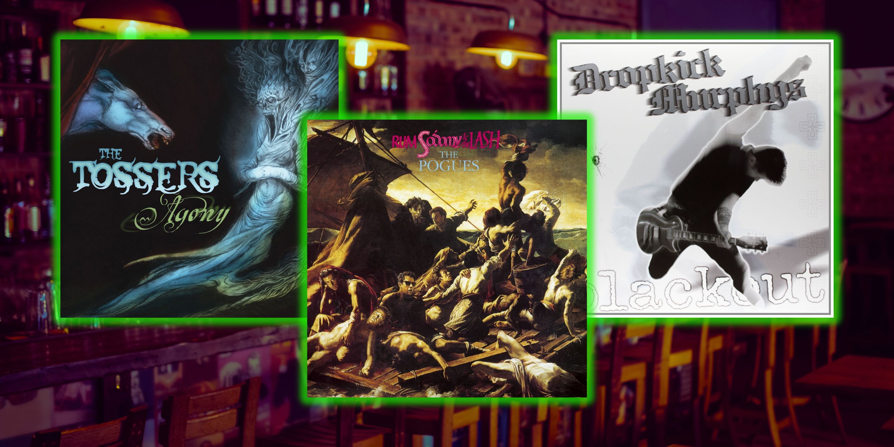 Collage of albums by The Pogues, The Tossers, and the Dropkick Murphys over the background of an Irish pub