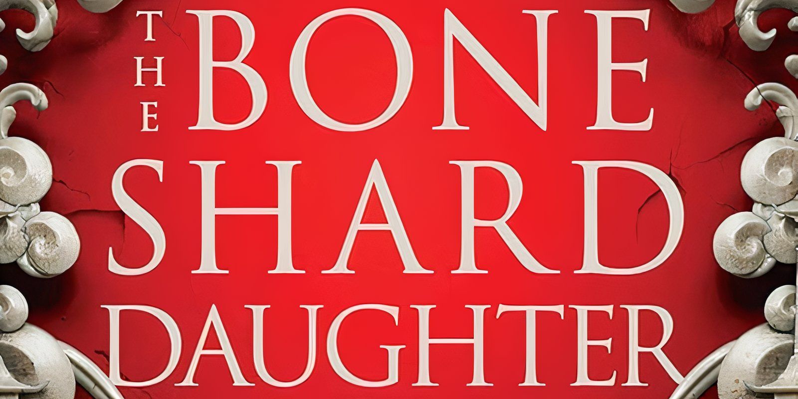 The cover of The Bone Shard Daughter