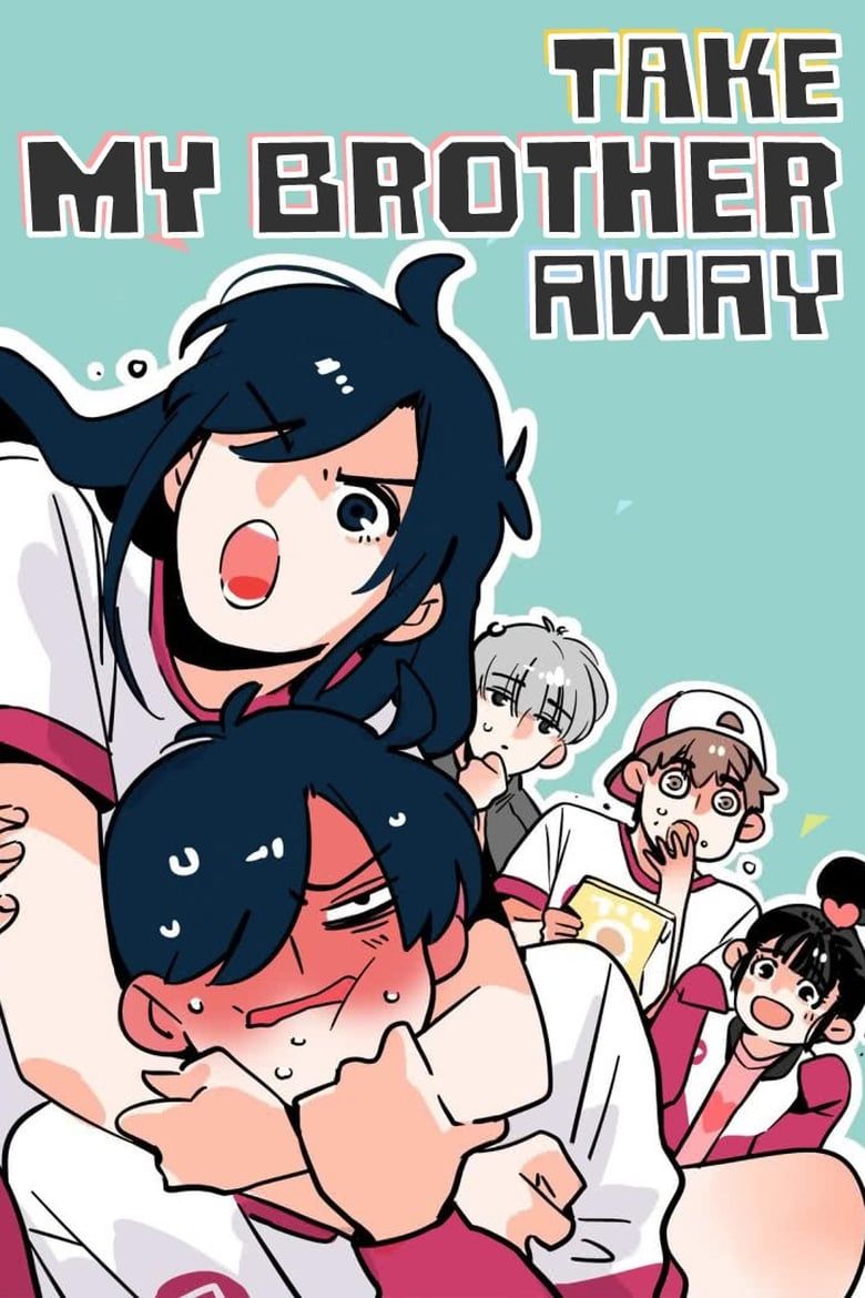 Please Take My Brother Away! Summary, Latest News, Trailer, Season