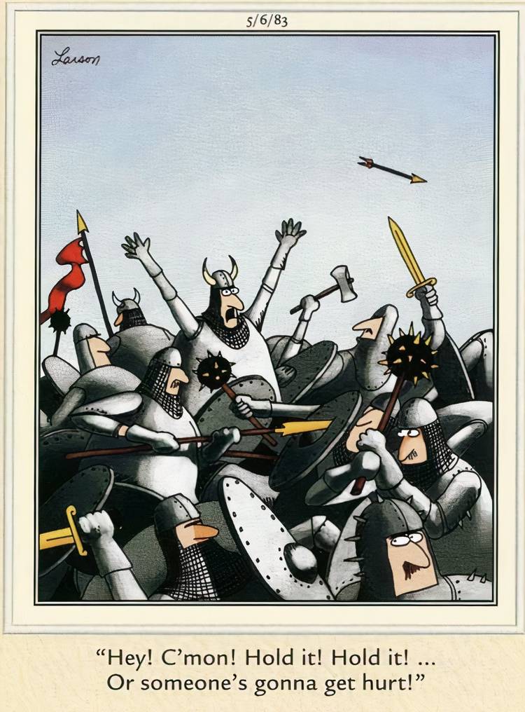 A knight trying to call off a battle before someone gets hurt in The Far Side.