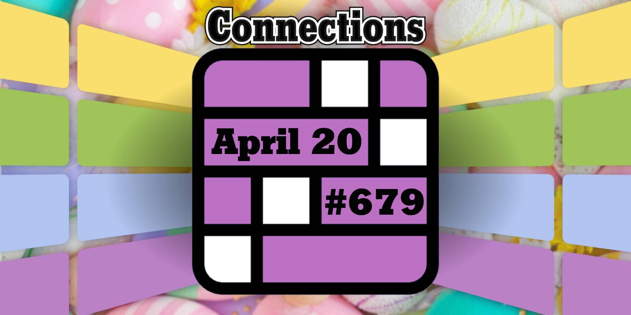 Today's Connections Hints & Answers For April 20, 2025 (Puzzle #679)