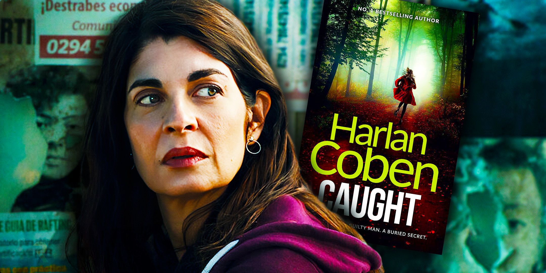 Soledad Villamil in Caught and the cover of Caught by Harlan Coben