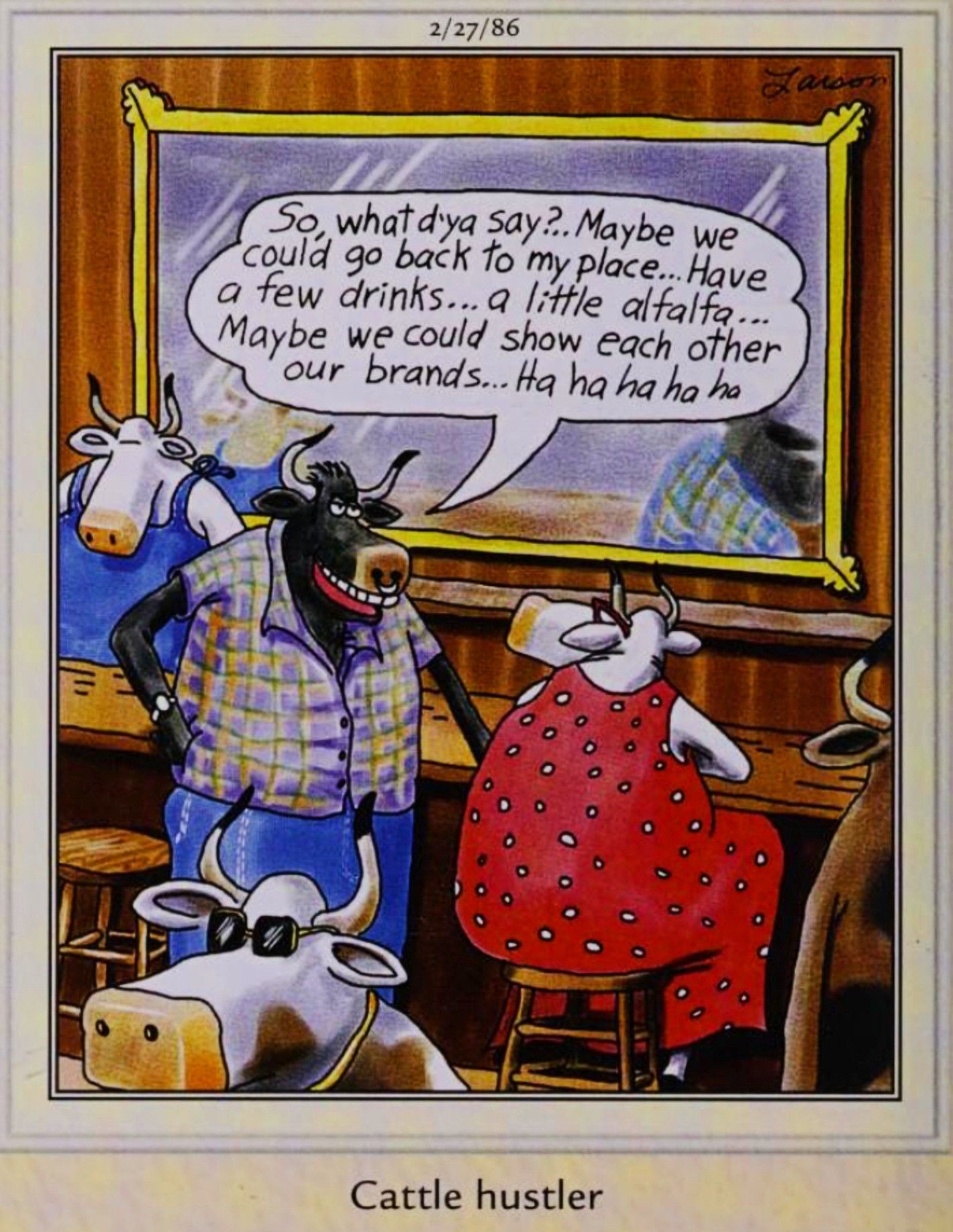 Far Side, February 27, 1986, a bull at a bar tries to pick up a cow in a dress