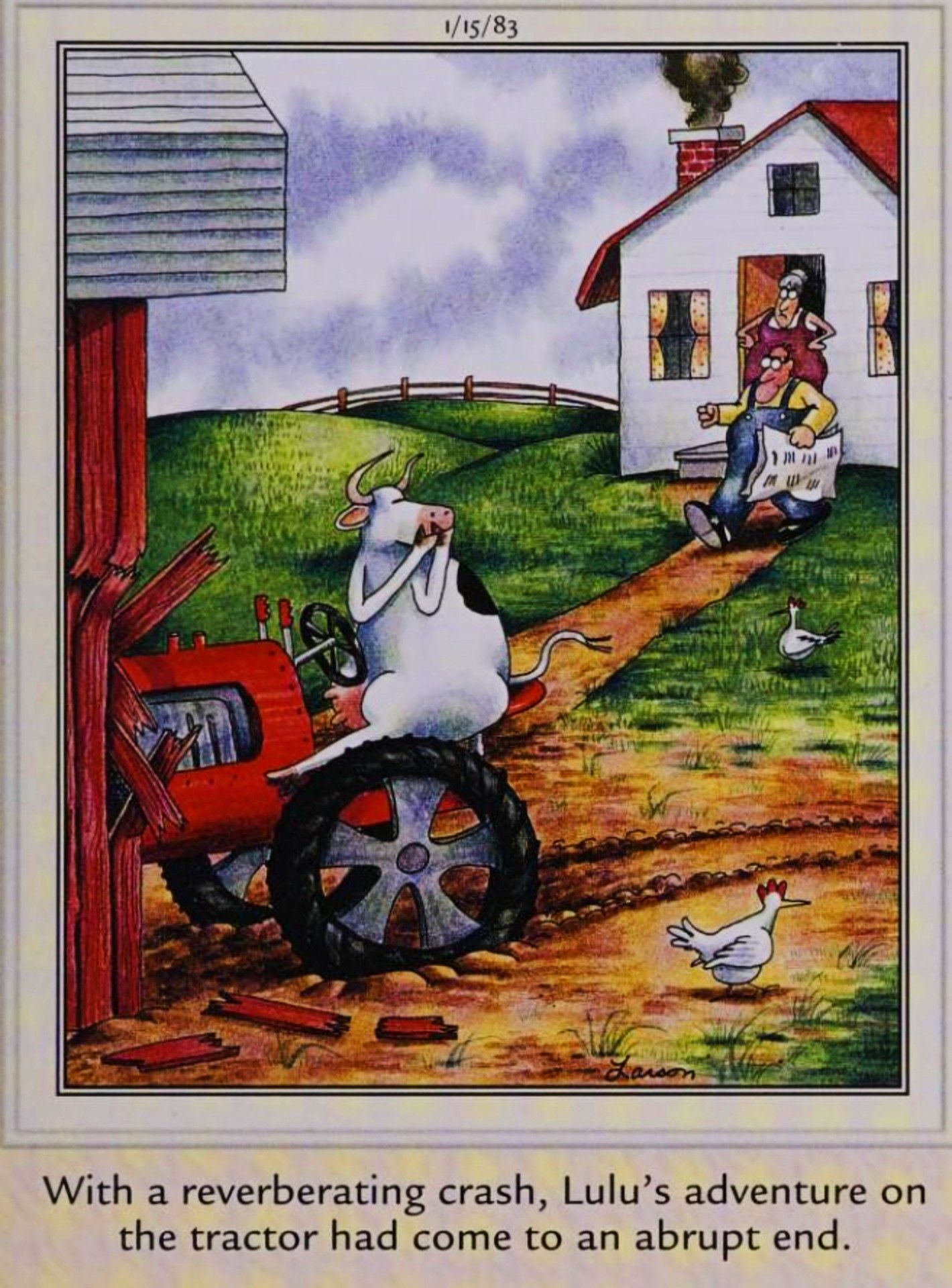 Far Side, January 15, 1983, a cow crashes a tractor into the side of a barn