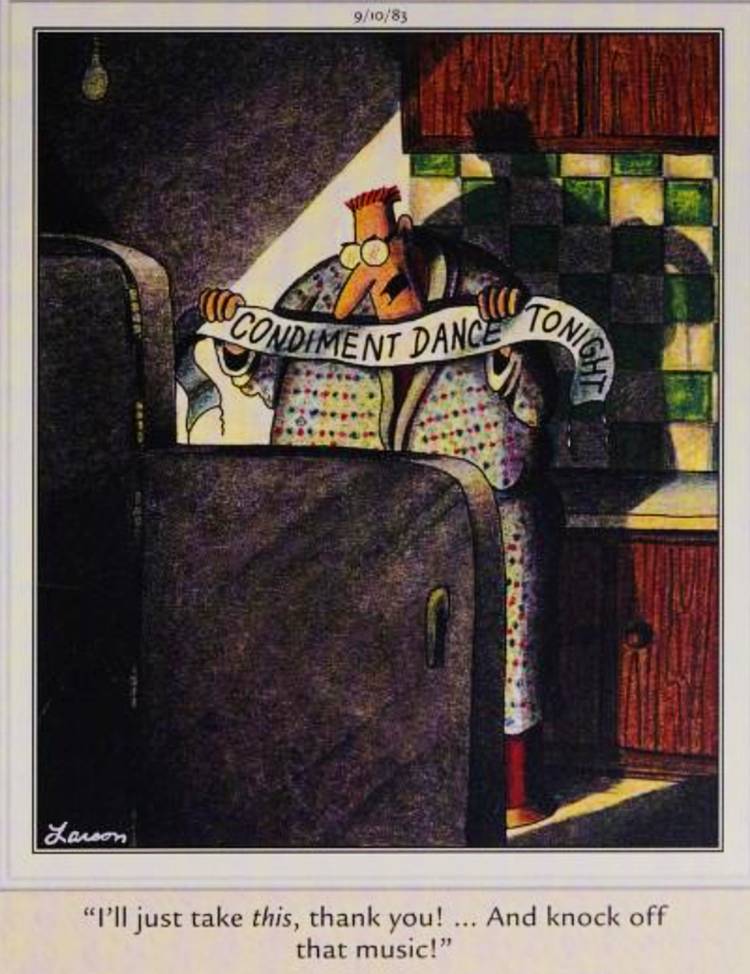 Far Side, September 10, 1983, a man breaks up a 'condiment dance' in his fridge late at night